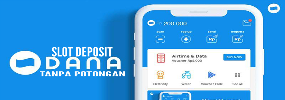 Slot Deposit Dana Pilihan Tepat untuk Pemain